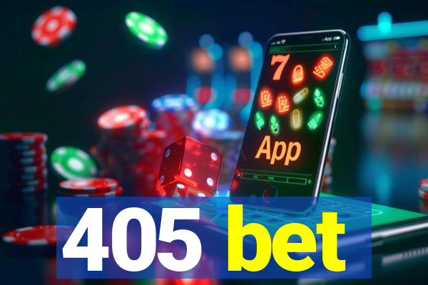 405 bet